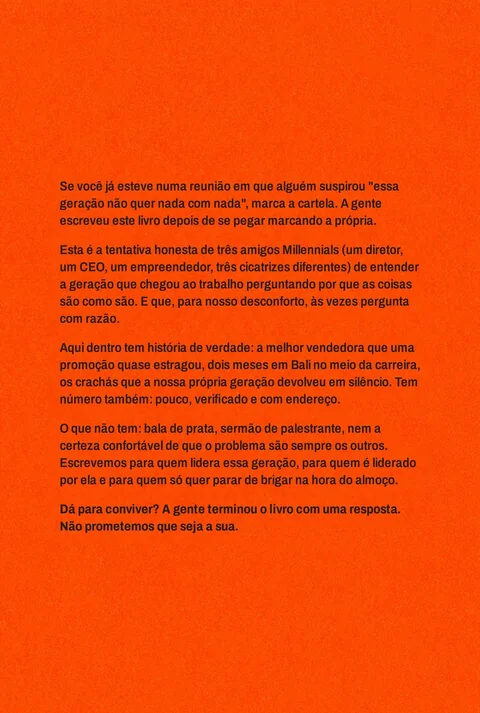 Contracapa: se voc&ecirc; j&aacute; suspirou &lsquo;essa gera&ccedil;&atilde;o n&atilde;o quer nada com nada&rsquo;, marca a cartela.